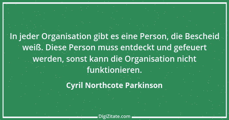 Zitat von Cyril Northcote Parkinson 58