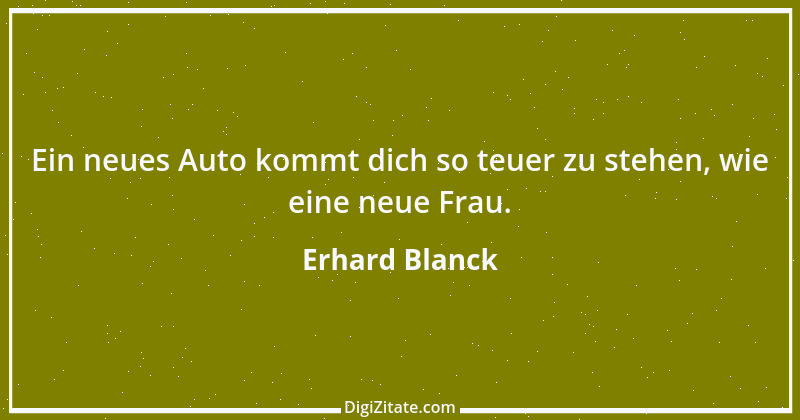 Zitat von Erhard Blanck 426