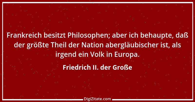 Zitat von Friedrich II. der Große 23