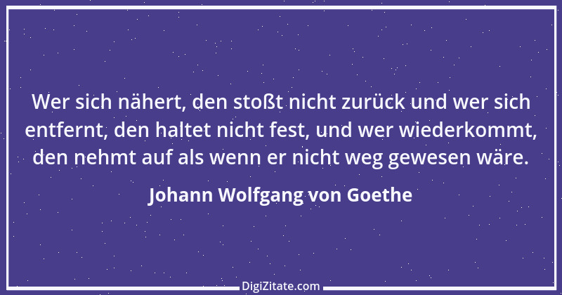 Zitat von Johann Wolfgang von Goethe 871