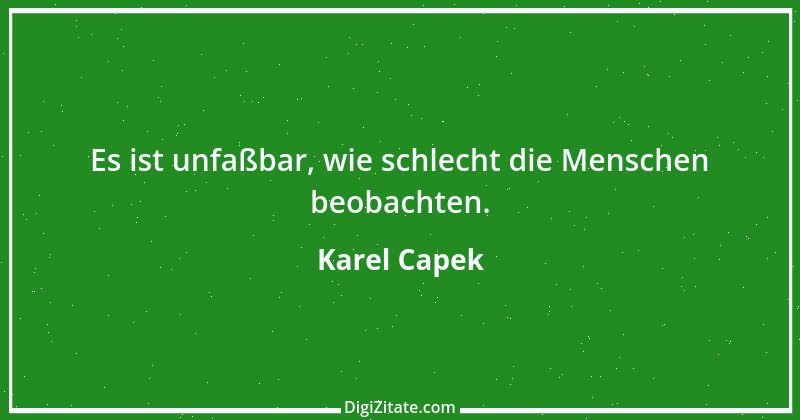 Zitat von Karel Capek 24