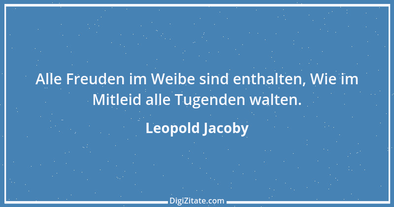 Zitat von Leopold Jacoby 5