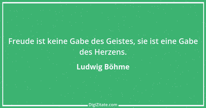 Zitat von Ludwig Böhme 3