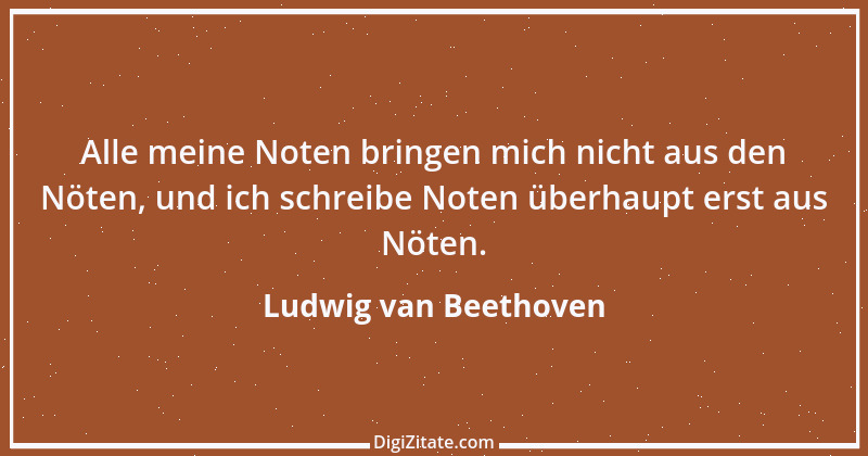 Zitat von Ludwig van Beethoven 9