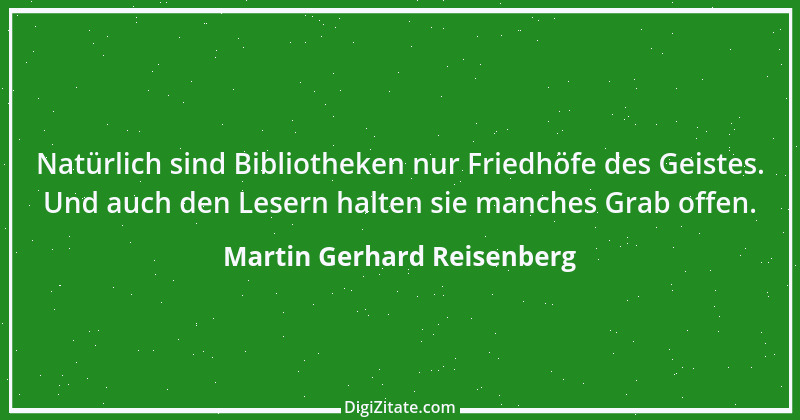 Zitat von Martin Gerhard Reisenberg 1186