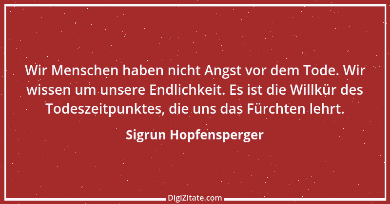 Zitat von Sigrun Hopfensperger 39