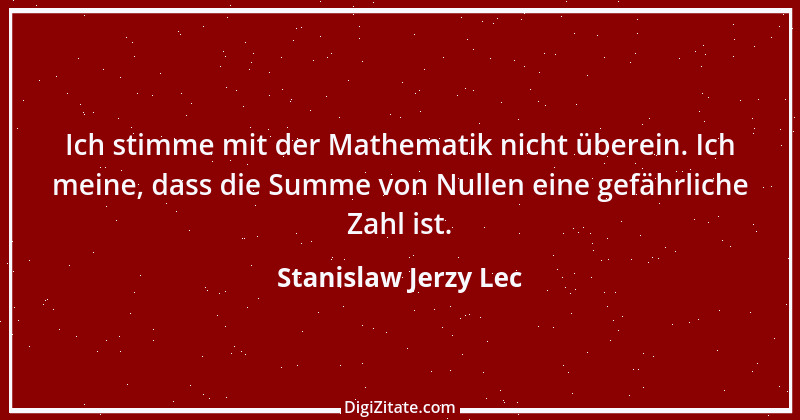 Zitat von Stanislaw Jerzy Lec 204