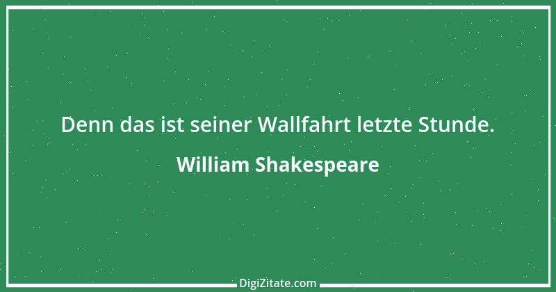 Zitat von William Shakespeare 457