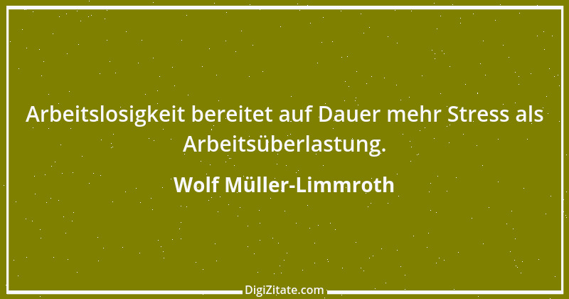 Zitat von Wolf Müller-Limmroth 2