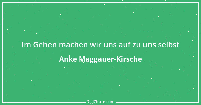 Zitat von Anke Maggauer-Kirsche 169