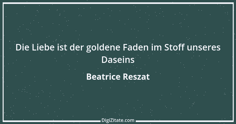 Zitat von Beatrice Reszat 1