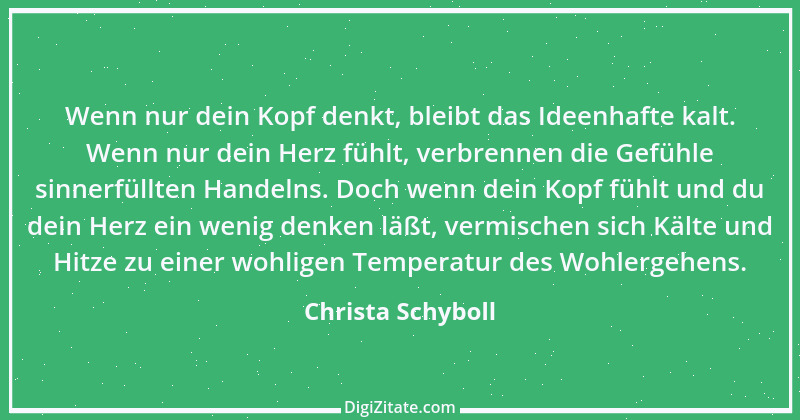 Zitat von Christa Schyboll 122