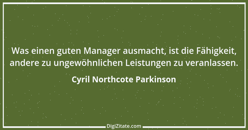 Zitat von Cyril Northcote Parkinson 59