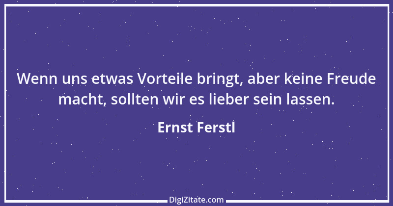 Zitat von Ernst Ferstl 313