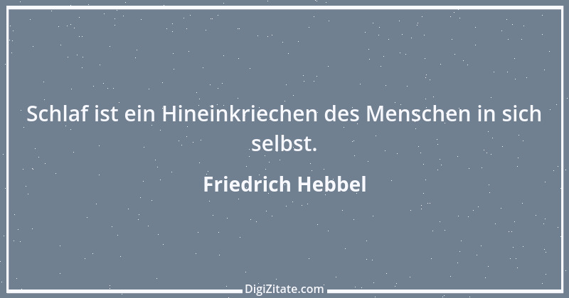 Zitat von Friedrich Hebbel 227