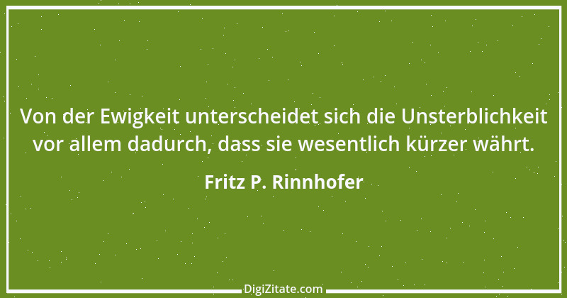 Zitat von Fritz P. Rinnhofer 119