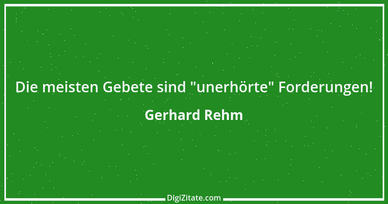 Zitat von Gerhard Rehm 1