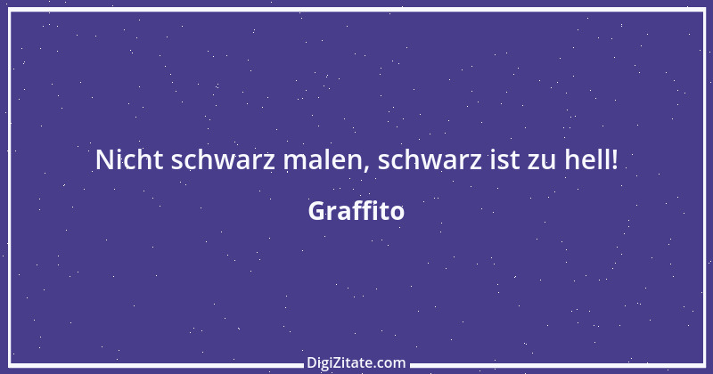 Zitat von Graffito 198