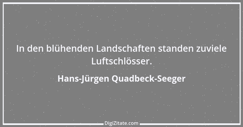 Zitat von Hans-Jürgen Quadbeck-Seeger 500