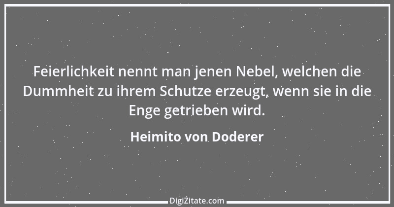 Zitat von Heimito von Doderer 41