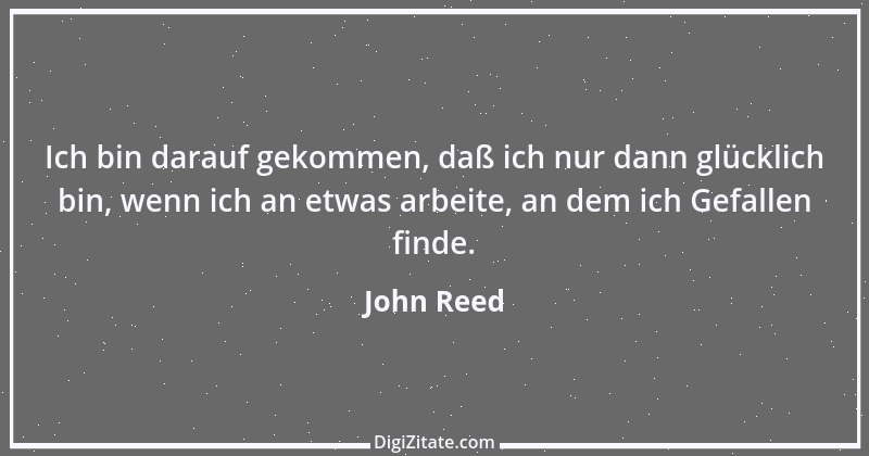 Zitat von John Reed 1