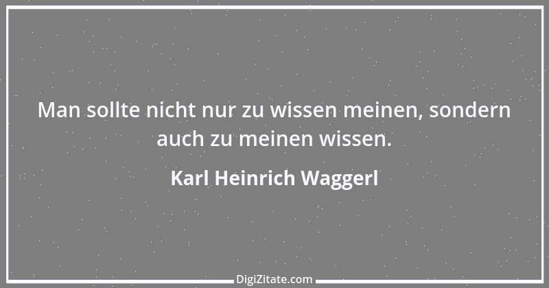 Zitat von Karl Heinrich Waggerl 90