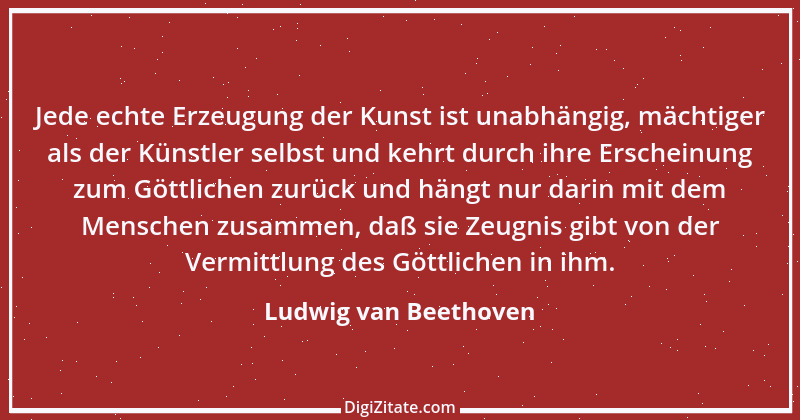 Zitat von Ludwig van Beethoven 10