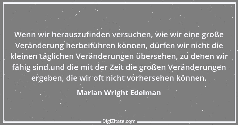 Zitat von Marian Wright Edelman 1