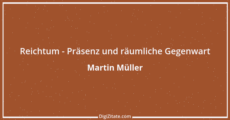 Zitat von Martin Müller 7