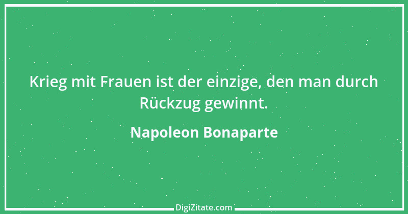 Zitat von Napoleon Bonaparte 222