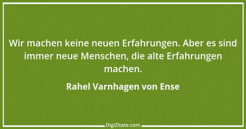 Zitat von Rahel Varnhagen von Ense 60