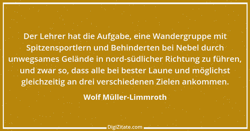 Zitat von Wolf Müller-Limmroth 3