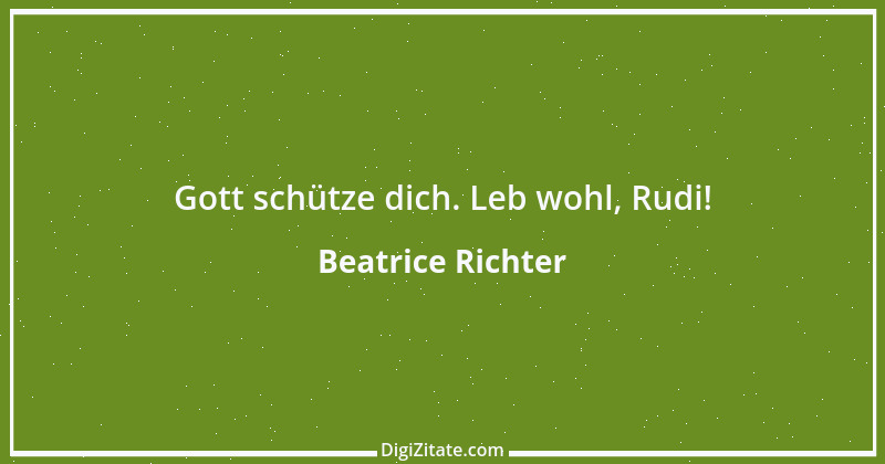 Zitat von Beatrice Richter 1