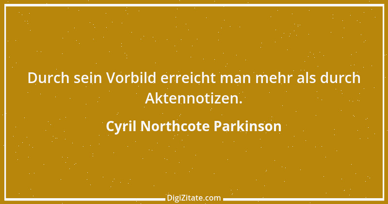 Zitat von Cyril Northcote Parkinson 60