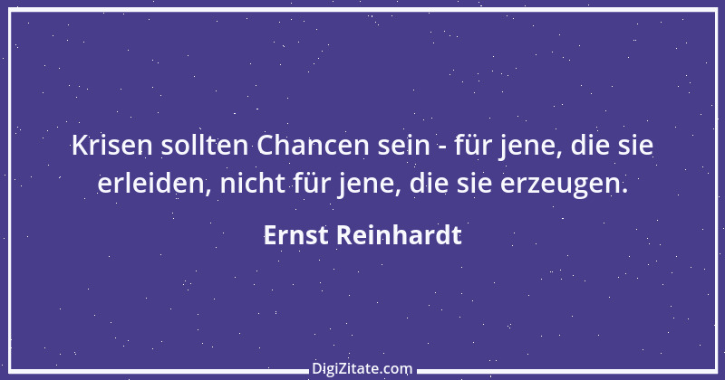 Zitat von Ernst Reinhardt 114