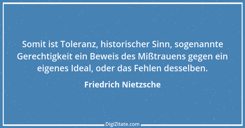 Zitat von Friedrich Nietzsche 810