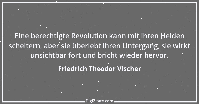 Zitat von Friedrich Theodor Vischer 4