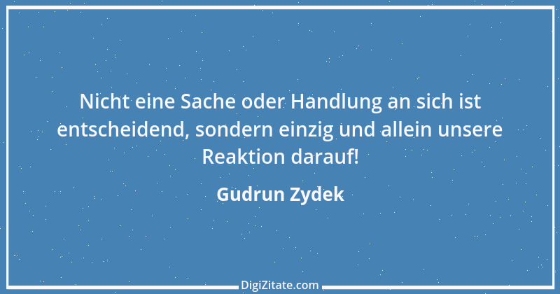 Zitat von Gudrun Zydek 2