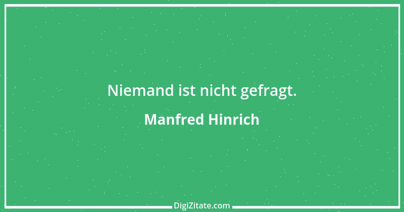 Zitat von Manfred Hinrich 2047