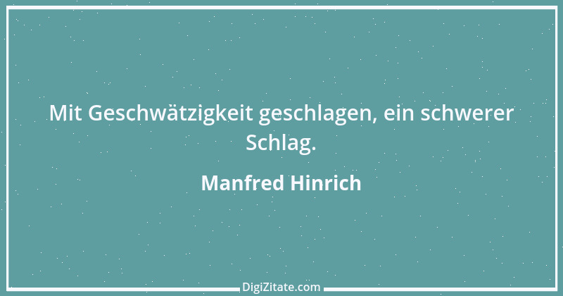 Zitat von Manfred Hinrich 47