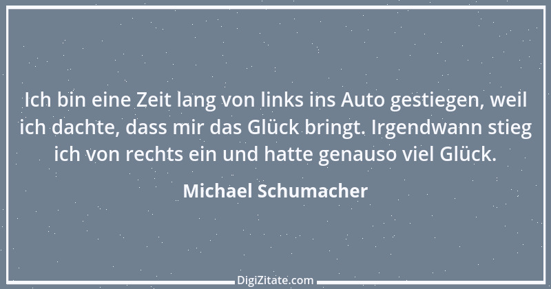 Zitat von Michael Schumacher 23