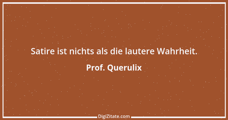 Zitat von Prof. Querulix 165