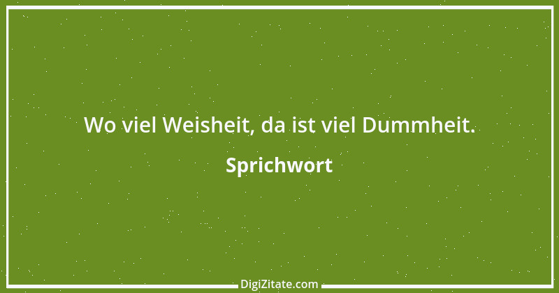 Zitat von Sprichwort 6865