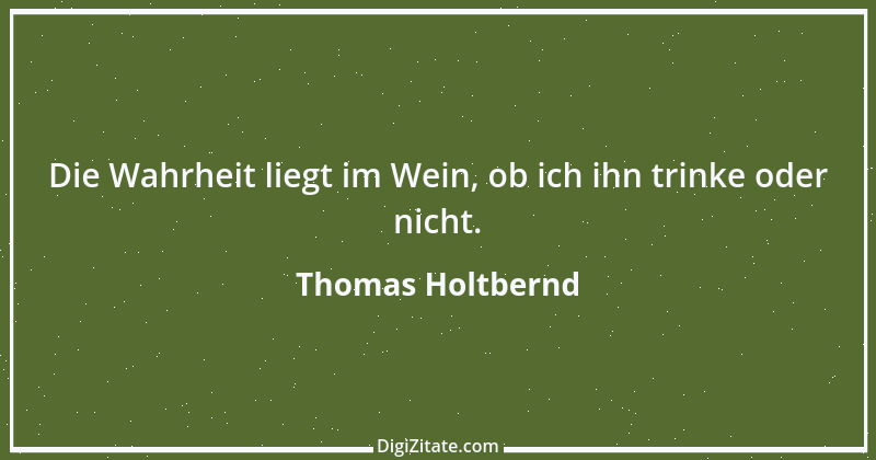 Zitat von Thomas Holtbernd 72