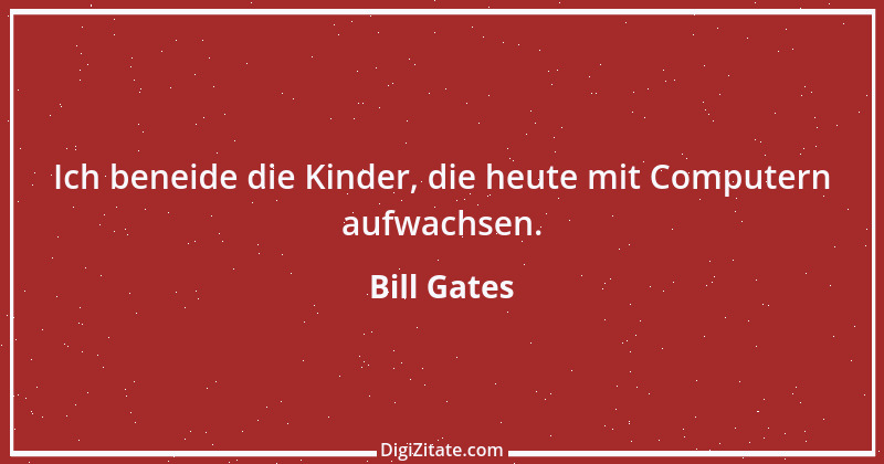 Zitat von Bill Gates 26