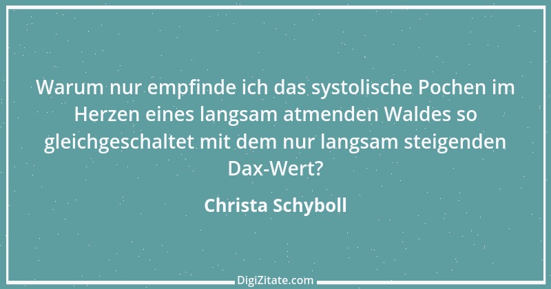 Zitat von Christa Schyboll 124