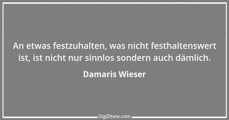 Zitat von Damaris Wieser 406