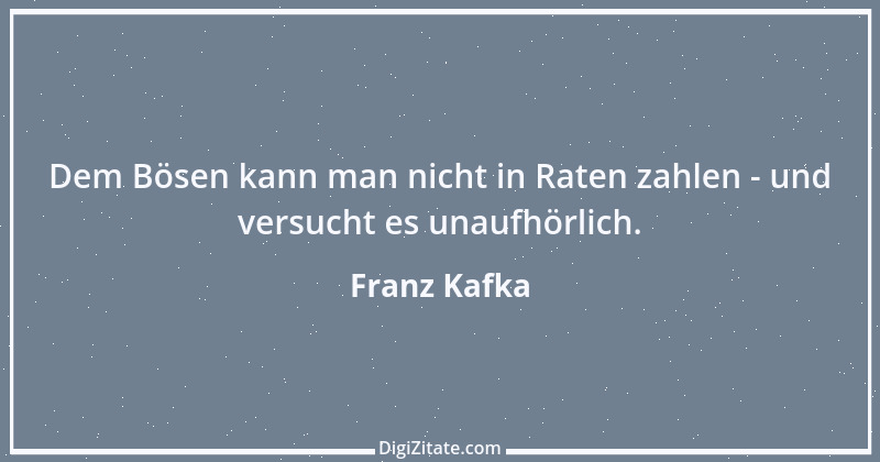 Zitat von Franz Kafka 229