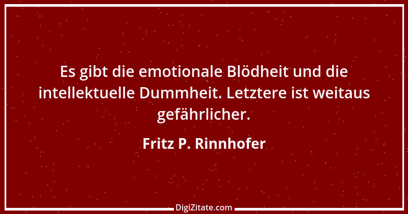 Zitat von Fritz P. Rinnhofer 121