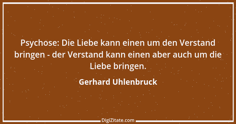 Zitat von Gerhard Uhlenbruck 694